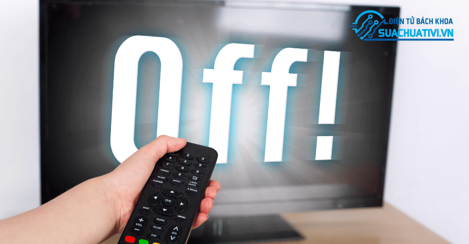 Bật tắt tivi LED đúng cách