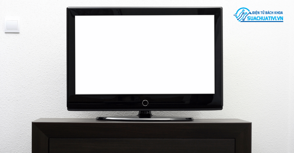 màn hình tivi bị trắng và sáng màn hình tivi bị trắng và sáng